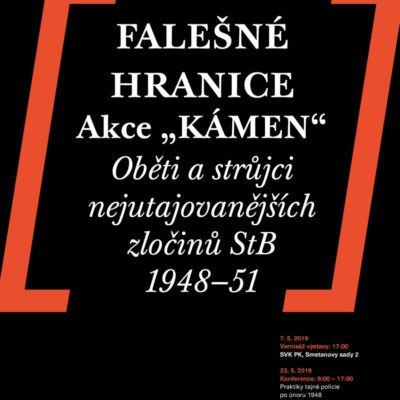 Vernisáž výstavy FALEŠNÉ HRANICE. Akce „KÁMEN“  Oběti a strůjci nejutajovanějších zločinů StB 1948-51 CZ/DE verze